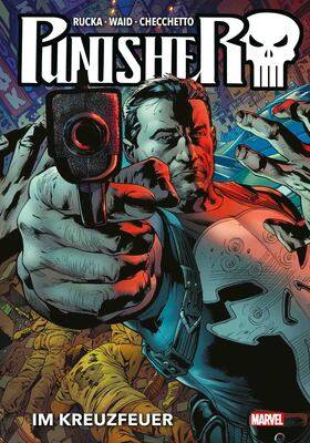 Punisher Collection von Greg Rucka 1 (von 2): Im Kreuzfeuer