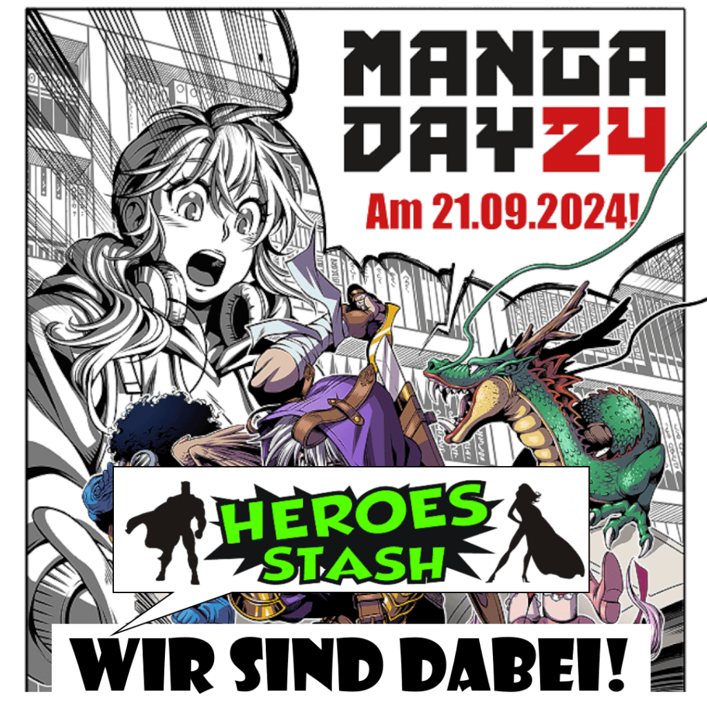 Am 21.09.2024  findet wieder der Gratis Manga Day statt und wir sind natürlich mit dabei um euch mit vielen schönen Gratis-Manga zu versorgen!

Jeder der an diesem Tag bei uns im Heroes Stash vorbeischaut darf sich 5 verschiedene Manga aus den extra für diesen Tag gedruckten Gratis-Manga aussuchen und diese einfach mitnehmen.

Jede 5€ die man bei uns ausgibt werden noch mit einem zusätzlichen Gratis-Manga aus dieser Auswahl belohnt.

Es werden NUR die dafür gedruckten Mangas verschenkt, alles andere im Laden muss ganz normal bezahlt werden!

Welche Manga es zur Auswahl gibt seht ihr hier:
https://mangaday.de/alle-manga-24/
 
Außerdem bekommt ihr bei uns auch noch alles was wir vom Gratis Manga Day 2023 da haben zusätzlich zur Auswahl! Von diesen darf sich jeder Kunde nochmal 3 Stück zusätzlich aussuchen! Für weitere gilt ebenfalls die 5€ Einkauf-Regelung!
 
NUR SOLANGE DER VORRAT REICHT und NUR AM 21.09.2024!