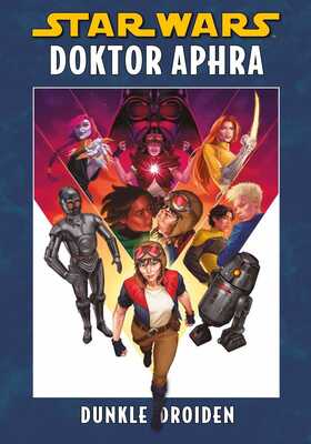 Star Wars: Doktor Aphra - Dunkle Droiden HC (222)