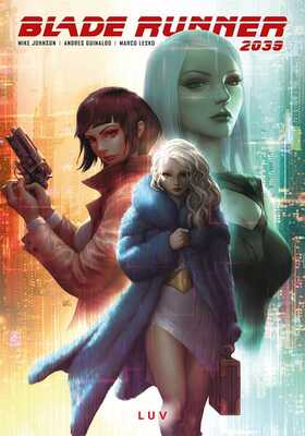 Blade Runner 2039 Band 1: Luv