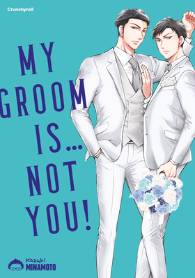 My Groom is… Not You!