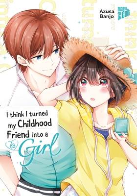 I think I turned my Childhood Friend into a Girl 3