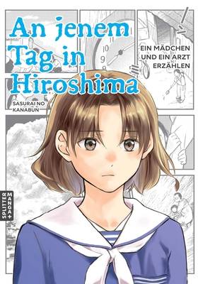 An jenem Tag in Hiroshima (SPLITTER MANGA)