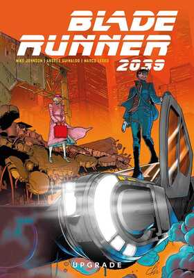 Blade Runner 2039 Band 2: Upgrade