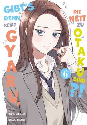 Gibt's denn keine Gyaru, die nett zu Otaku sind?! 6