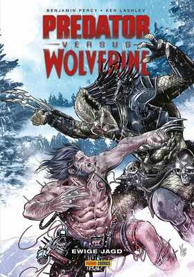 Predator vs. Wolverine: Ewige Jagd (Neuauflage)
