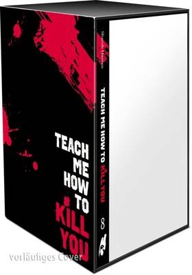Teach me how to kill you 8 + Schuber
