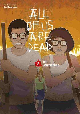 All of us are Dead 2 (von 5): Die Ansteckung