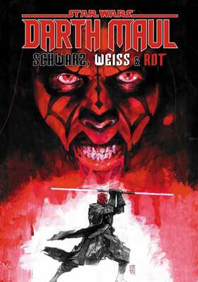 Star Wars: Darth Maul - Schwarz, Weiss & Rot (Deluxe Edition)