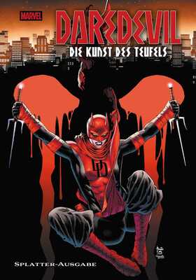 Daredevil: Die Kunst des Teufels Splatter-Ausgabe HC (150)