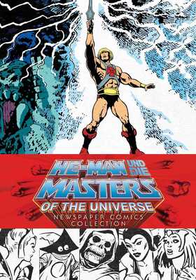 He-Man und die Masters of the Universe: Newspaper Comics Collection - Comicstrips 1986-1991