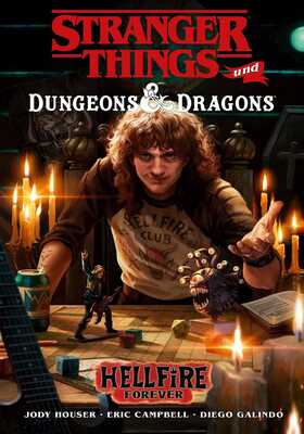 Stranger Things und Dungeons & Dragons: Der Aufstieg von Hellfire