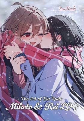 The Art of Eru Kudo: Mikoto & Rei LOG (DOKICO)