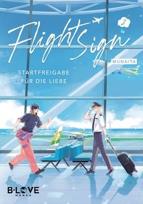 Flight Sign  - Startfreigabe für die Liebe 2 (B-LOVE MANGA)