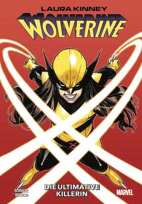 Laura Kinney - Wolverine 1: Die ultimative Killerin