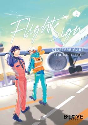 Flight Sign  - Startfreigabe für die Liebe 3 (B-LOVE MANGA)
