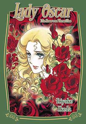 Lady Oscar: Die Rose von Versailles 7 (von 9)