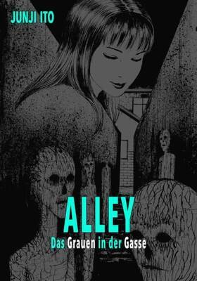 Junji Ito: Alley - Das Grauen der Gasse