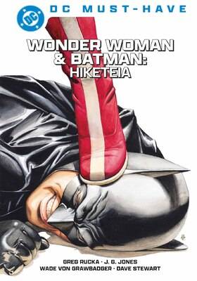 DC Must-Have: Wonder Woman & Batman - Hiketeia