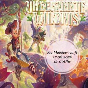 Lorcana! Set-Meisterschaft "Unbekannte Wildnis" (Samstag, 27.06.2026)