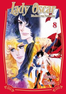 Lady Oscar: Die Rose von Versailles 8 (von 9)