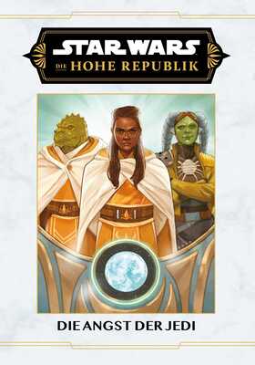 Star Wars: Die Hohe Republik - Die Angst der Jedi HC (222)