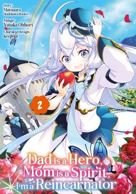 Dad is a Hero, Mom is a Spirit, I'm a Reincarnator