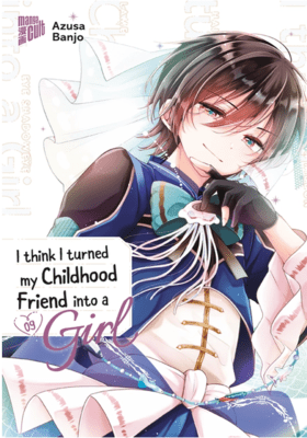 I think I turned my childhood friend into a girl 9