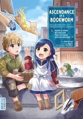 Ascendance of a Bookworm 3 (SPLITTER MANGA+)