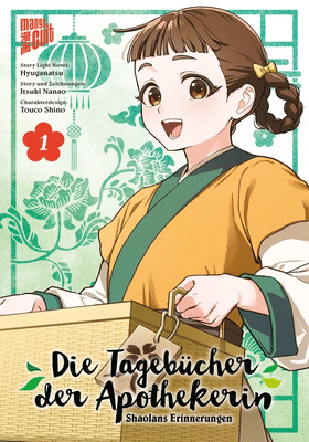 Tagebücher der Apothekerin - Shaolans Erinnerungen 1