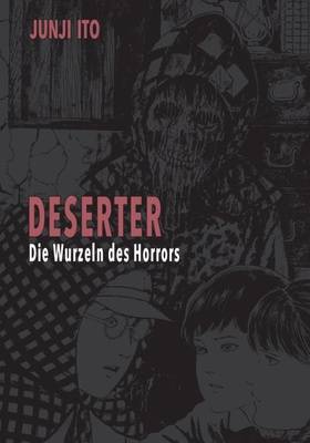 Junji Ito: Deserter